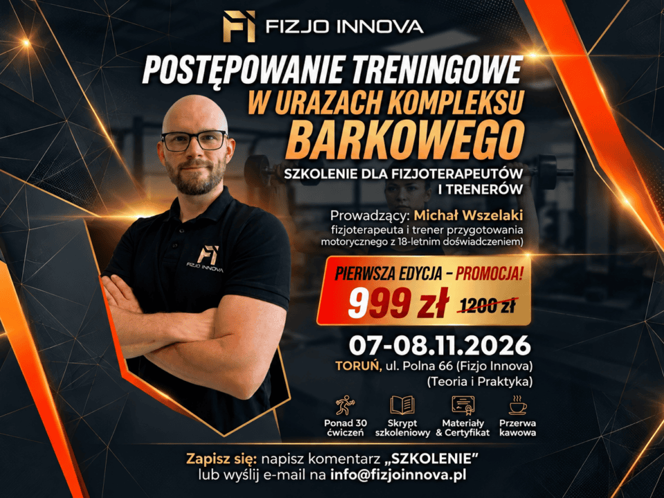 Szkolenie z postępowania rehabilitacyjnego w urazach baku dla trenerów i fizjoterapeutów w Fizjo Innova w Toruniu. Trener medyczny szkolenie fizjoterapeuta